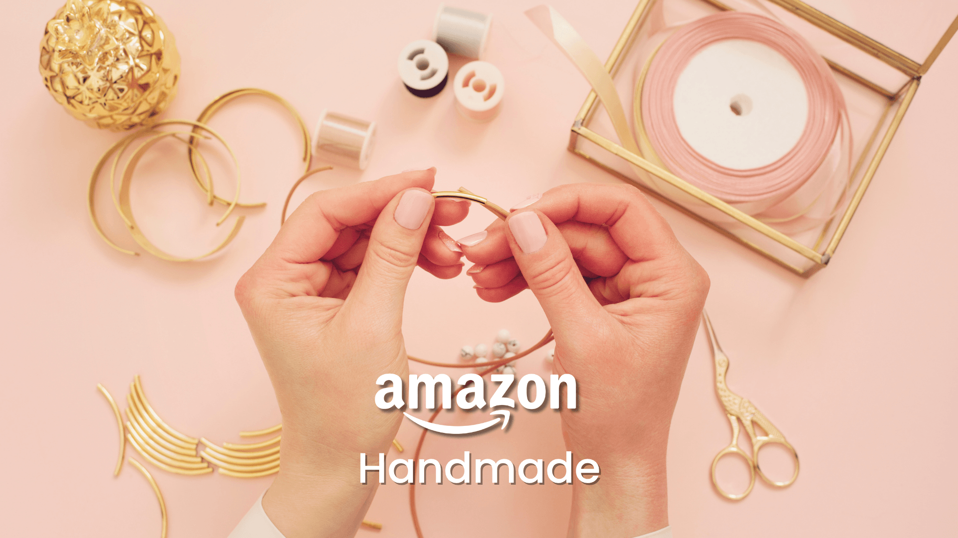 Amazon Handmade - kompletný sprievodca pre tvorcov ručných výrobkov