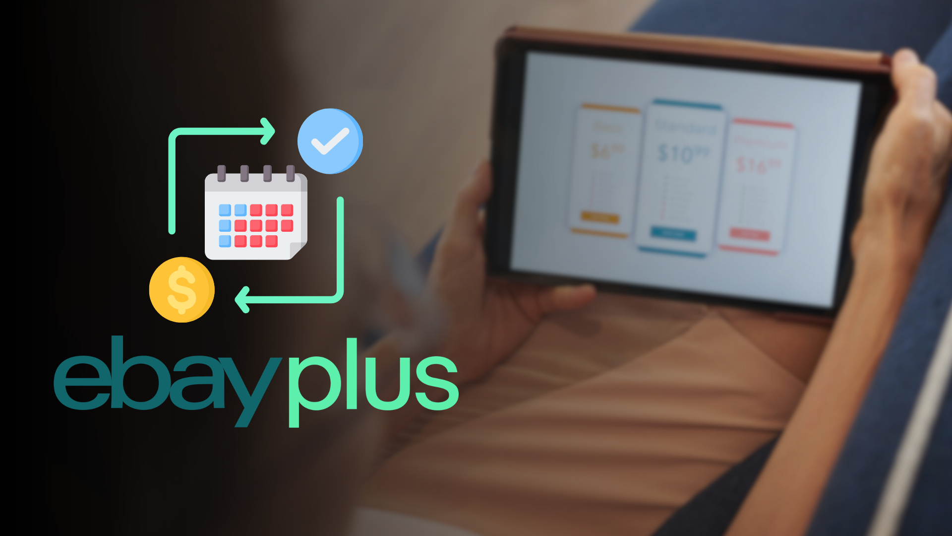 Nápis eBay Plus s ikonami kalendára a mince, v pozadí ruky držiace tablet s cenníkom predplatného